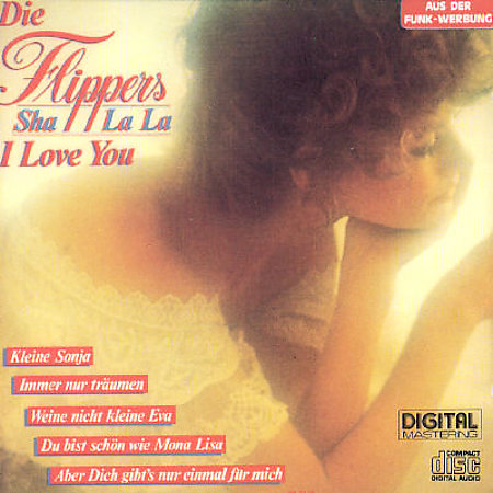 1984 - Die Flippers - Sha La La I Love You - 00 Die Flippers - Sha La La I Love You.jpg