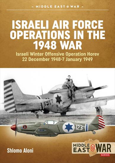Helion - Middle East  War - Middle East War 02 - Israeli Air Force Operations in the 1948 War 2015.jpg