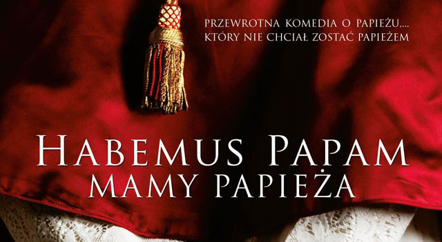 Habemus papam - mamy papieża 2011 - Habemus papam - mamy papieża 2011 - plakat 14.jpg