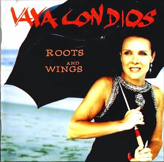 Vaya Con Dios - Roots and Wings 1995 - Vaya Con Dios Roots And Wings front.jpg