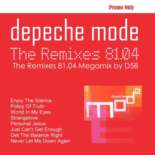 Depeche Mode - The Remixes 81- 04 Megamix by D58  Kri  - Front1.jpg