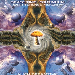 Spacetime Continuum - Alien Dreamtime 1993 - Terence McKenna and Spacetime Continuum - Alien Dreamtime -.jpg