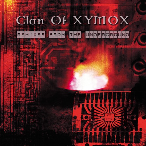 Clan Of Xymox - 2002-06-04. Remixes from the Underground - folder.jpg