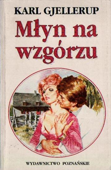 Karl Gjellerup - Młyn na wzgórzu - okładka książki - Wydawnictwo Poznańskie, 1995 rok.jpg