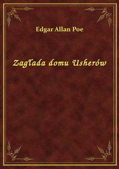 Edgar Allan Poe - Zagłada domu Usherów - cover.jpg