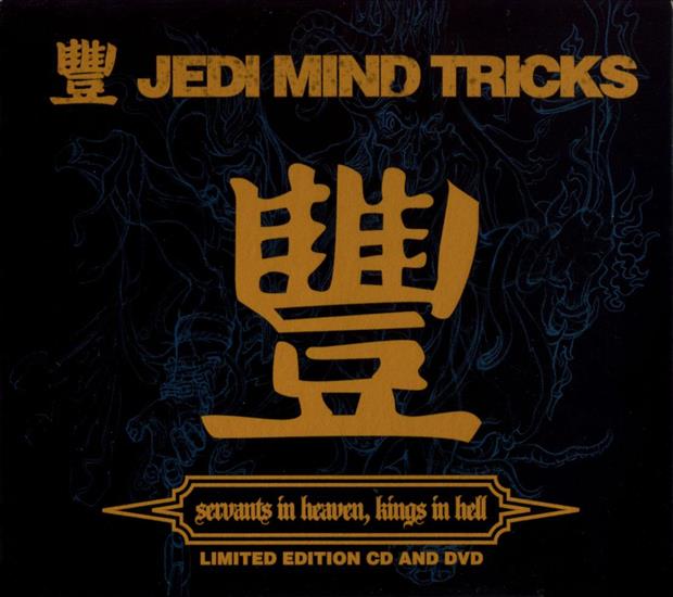 2006 - Jedi Mind Tricks - Servants In Heaven, Kings In Hell Limited Edition - Front Limited Edition.jpg
