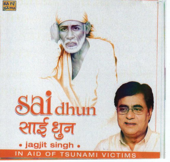 Jagjit Singh - Sai Dhun -20052 - Sai Dhun-Front.jpg