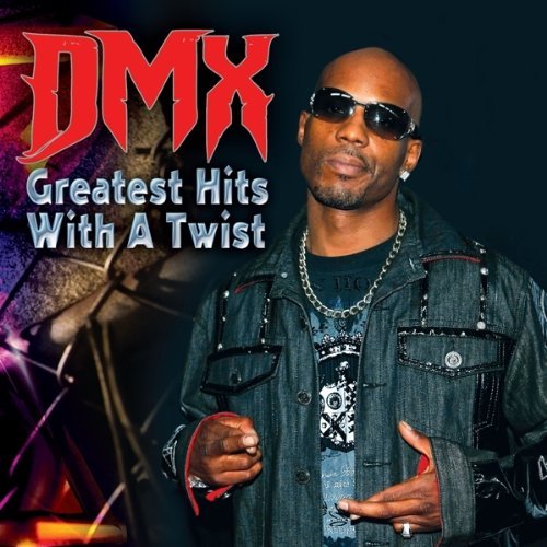 DMX - Greatest Hits With A Twist 2011 - Rap - 00-dmx-greatest_hits_with_a_twist-2011-front.jpg