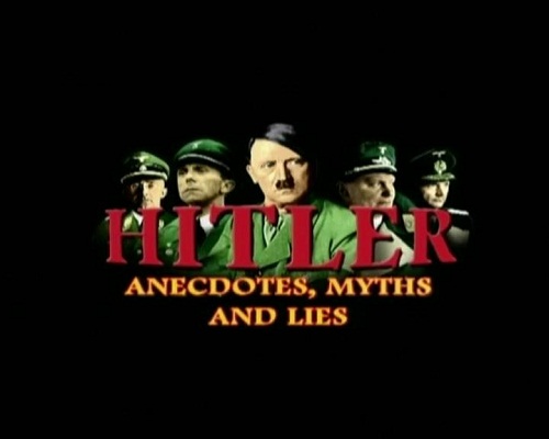 Hitler. Anegdoty, mity i kłamstwa -  Hitler. Anegdoty, mity i kłamstwa 2009L-Hitler. Anecdotes, Myths and Lies.jpg